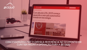 Fiat Florença confia na 2CLOUD e aposta em cloud computing