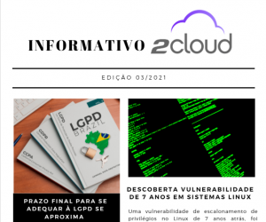 INFORMATIVO 2CLOUD – 03/2021